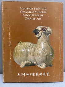 Treasures From the Shanghai Museum 6,000 Years of Chinese Art, 1984
