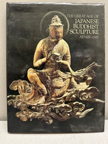 The Great Age of Japanese Buddhist Sculpture, AD 600-1300 by Nishikawa Kyotaro, Emily J.Sano