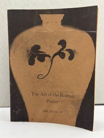 The Art of the Korean Pottery by Silla Koryo Yi. An Asia House Gallery Publication Copyright 1968.