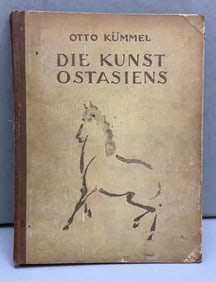 Die Kunst Ostasiens by Otto Kummel, William Cohn. Bruno Cassirer Verlag Berlin, 1921