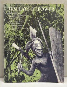 Displays of Power Art and War Among the Marings of New Guinea by Cherry Lowman With a Design