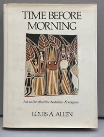 Time Before Morning-Art and Myth of the Australian Aborigines by Louis A.Allen 167 Illustration in