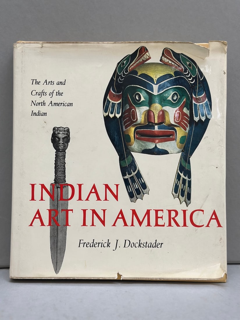 Indian Art in America, The Arts and Crafts of the North American Indian by Frederick J.Dockstader: Indian Art in America, The Arts and Crafts of the North American Indian by Frederick J.Dockstader. Promontory Press, New York.