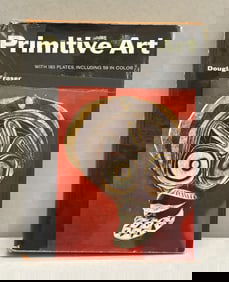 Primitive Art With 183 Plates Including 59 in Color by Douglas Fraser Assistant Professor of Art