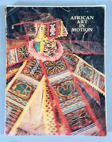 African Art in Motion-Icon and Act in the Collection of Katherine Coryton White By Robert Farris