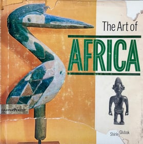 The Art of Africa By Shirley Glubok Designed By Gerard Nook. Harper & Row, Publishers New York.