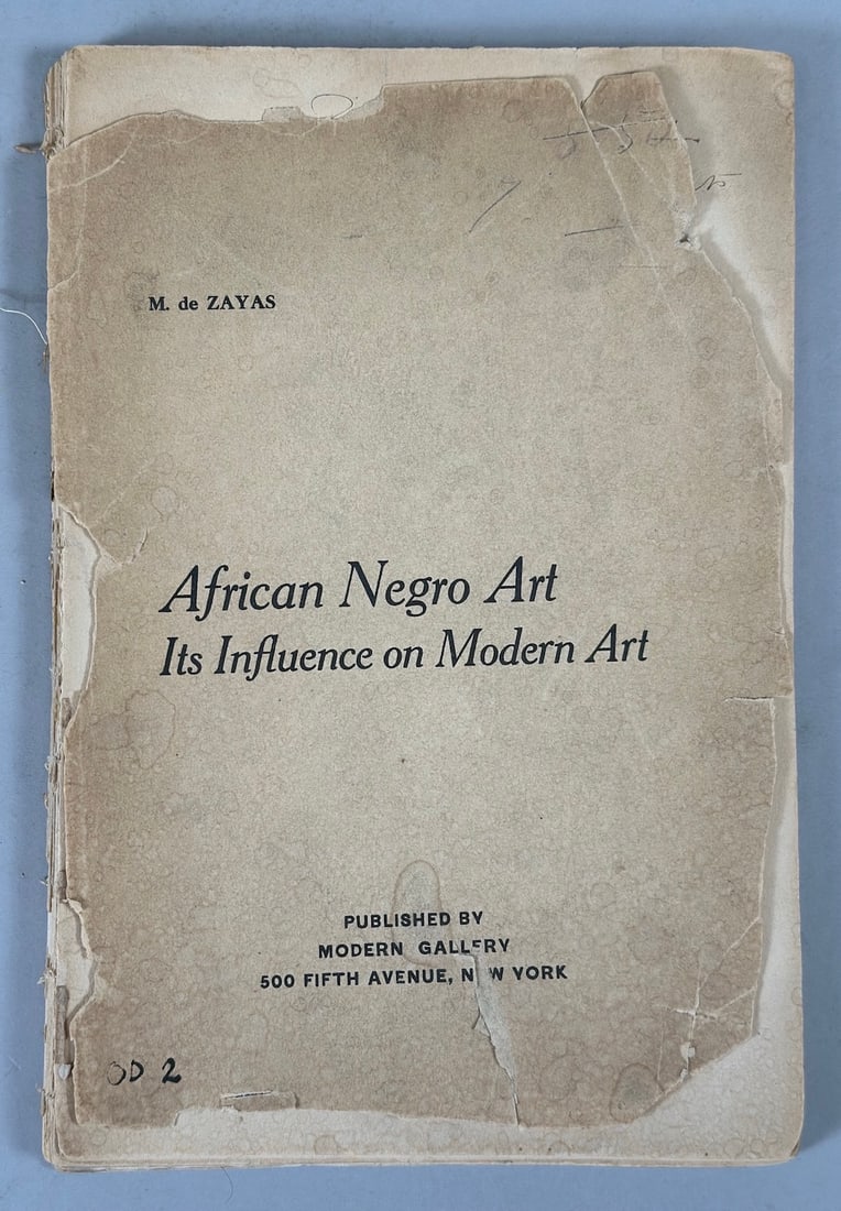 African Negro Art Its Influence on Modern Art By M.De Zayas Published By Modern Gallery New York (1 of 4)