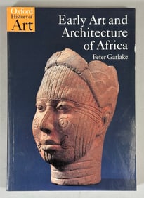 Oxford History of Art, Early Art and Architecture of Africa By Peter Garlake 2002