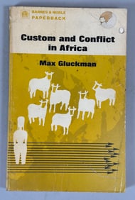 Custom And Conflict in Africa By Max Gluckman Professor of Social Antropology in the Victoria