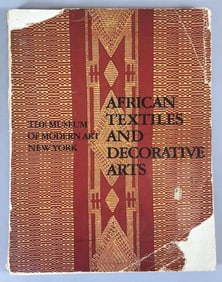 The Museum Of Modern Art New York African Textiles and Decorative Arts By Roy Sieber, 1972