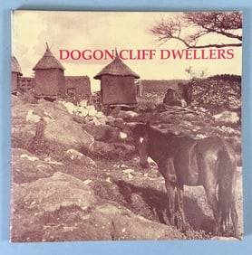 Dogon Cliff Dwellers The Art of Mali's Mountain People Pascal James Imperato. L.Kahan Gallery