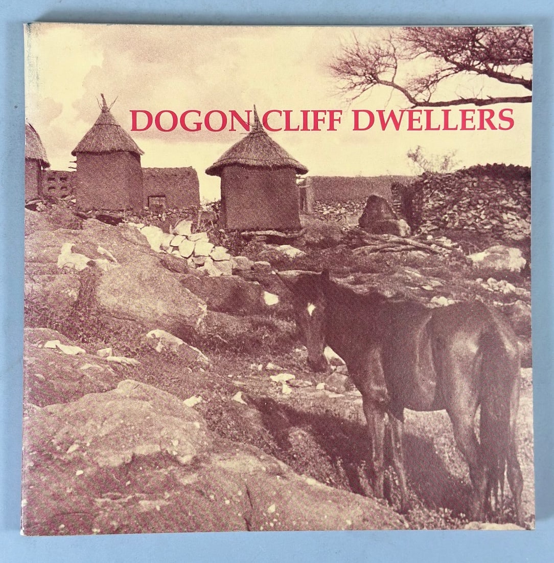 Dogon Cliff Dwellers The Art of Mali's Mountain People Pascal James Imperato. L.Kahan Gallery (1 of 3)