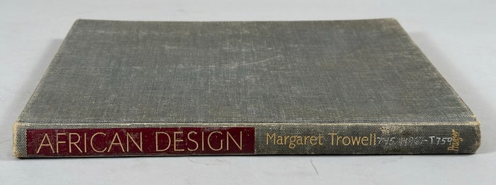 African Design By Margaret Trowell. Frederick A.Praeger, Published in 1960 New York