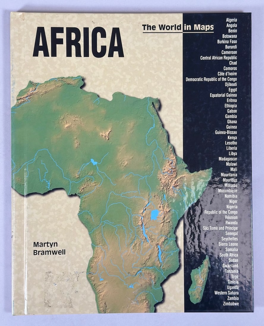 Africa The World in Maps By Martyn Bramwell. First American Edition Published in 2000 By Lerner: Africa The World in Maps By Martyn Bramwell. First American Edition Published in 2000 By Lerner Publications Company.