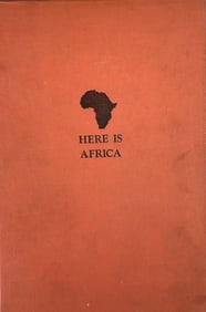 Here Is Africa By Ellen and Attilio Gatti. Maps By Raymond Lufkin. Charles Scribner's Sons. New York