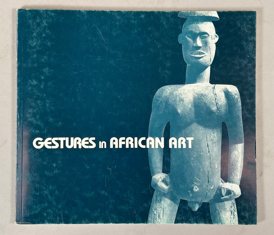 Gestures In African Art Essay Suzanne Preston Blier, L.Kahan Gallery Inc. New York: Gestures In African Art Essay Suzanne Preston Blier, L.Kahan Gallery Inc. New York.