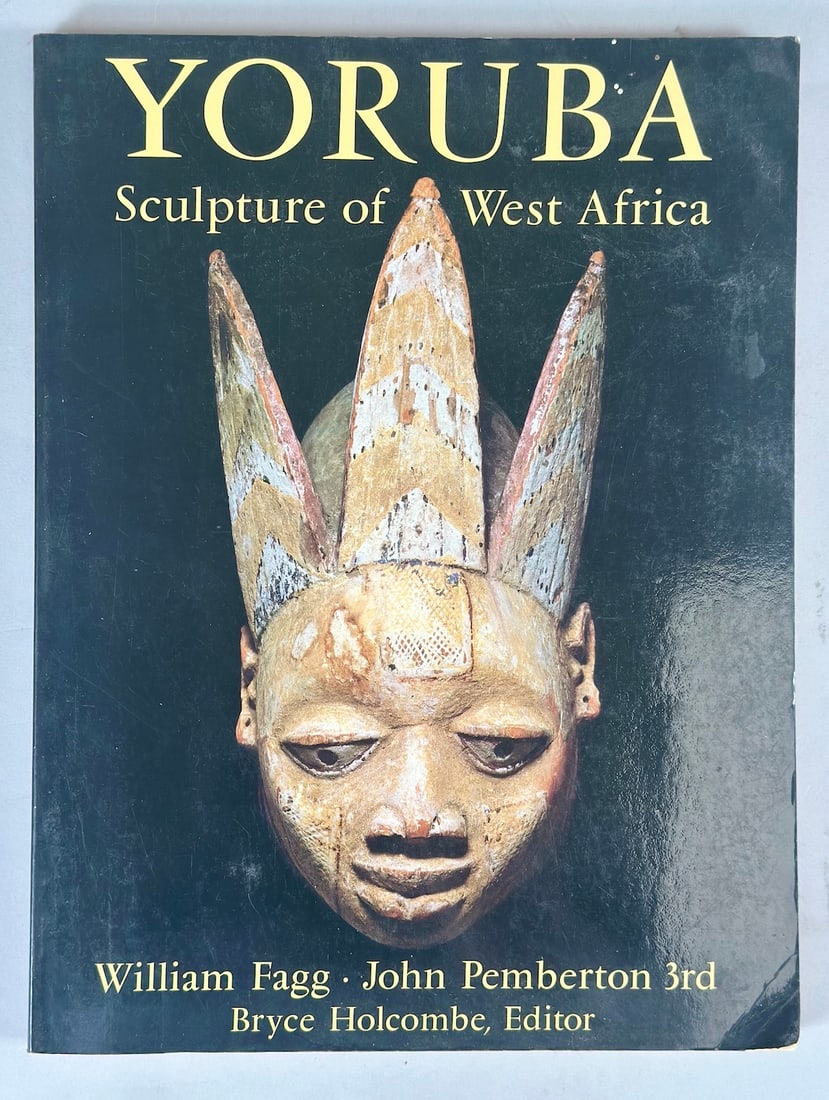 Yoruba Sculpture of West Africa By William Fagg, John Pemberton 3rd, Editor Bryce Holcombe, New York (1 of 5)