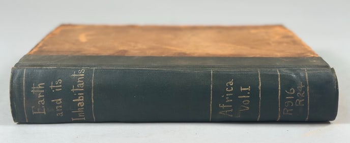 The Earth and Its Inhabitants AFRICA By Elisee Reclus, Edited By A.H.Keane, B.A. New York D.Appleton