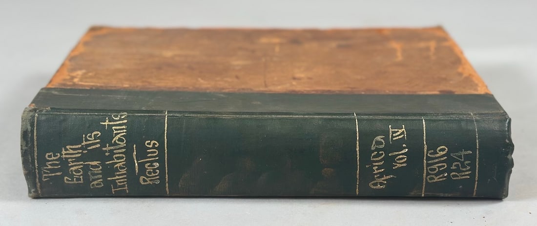 The Earth and Its Inhabitants AFRICA By Elisee Reclus, Edited By A.H.Keane, B.A. New York D.Appleton (1 of 5)
