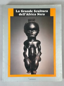 La Grande Scultura del' Africa Nera By Ezio Bassani 1989