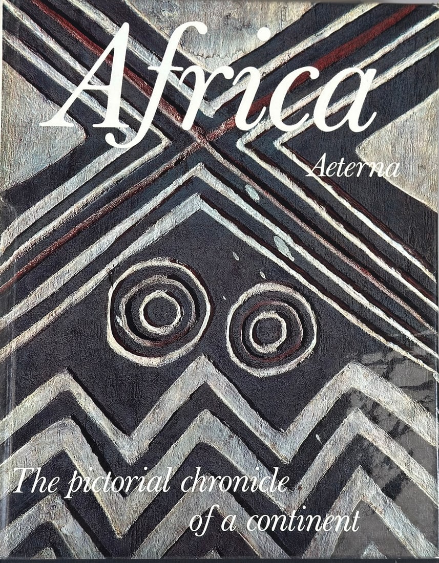 Africa Aeterna The Pictorial Chronicle of a Continent Text by Paul Marc Henry, Translated by Joel (1 of 5)