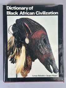 Dictionary of Black African Civilization by Georges Balandier, Jacques Maquet. Leon Amiel Publisher,