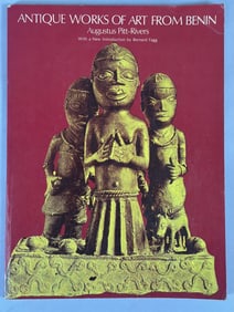 Antique Works of Art From Benin By Augustus Pitt-Rivers With a New Introduction By Bernard Fagg,