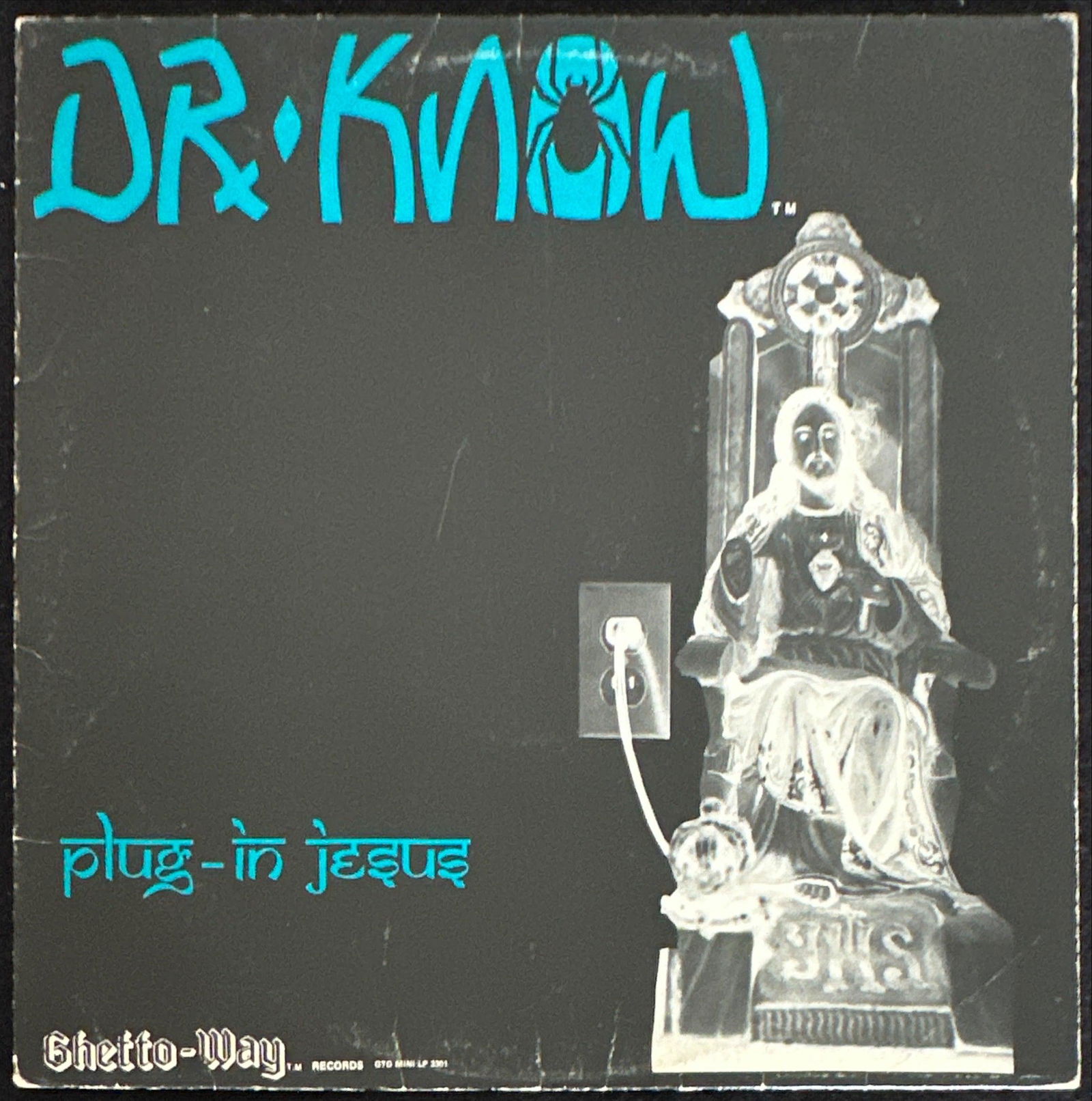Dr. Know: Plug-In Jesus (1984) First Pressing (1 of 6)