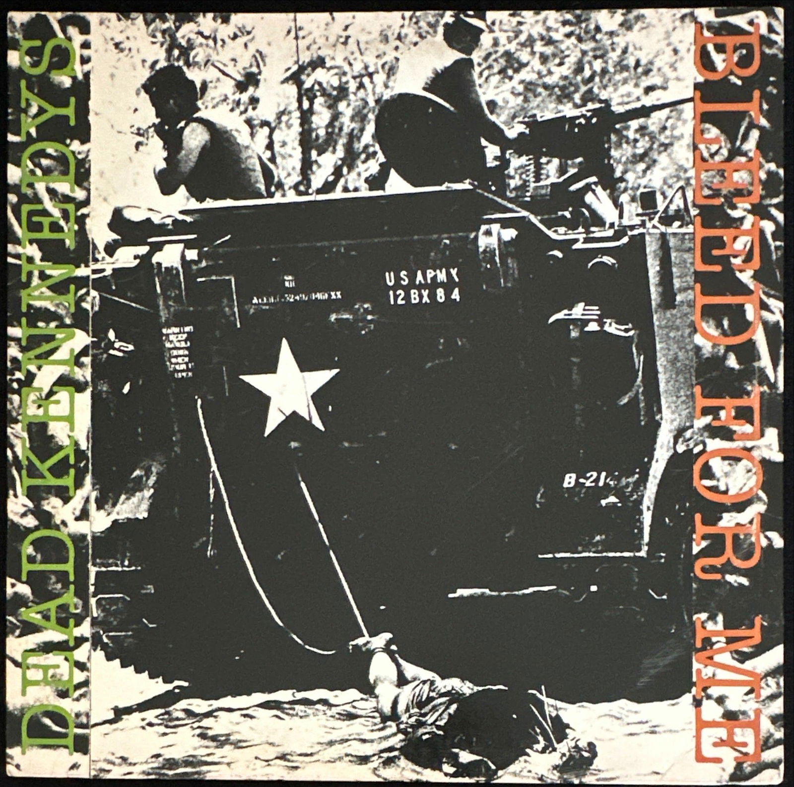 Dead Kennedys: Bleed For Me (1982) First US Pressing (1 of 6)