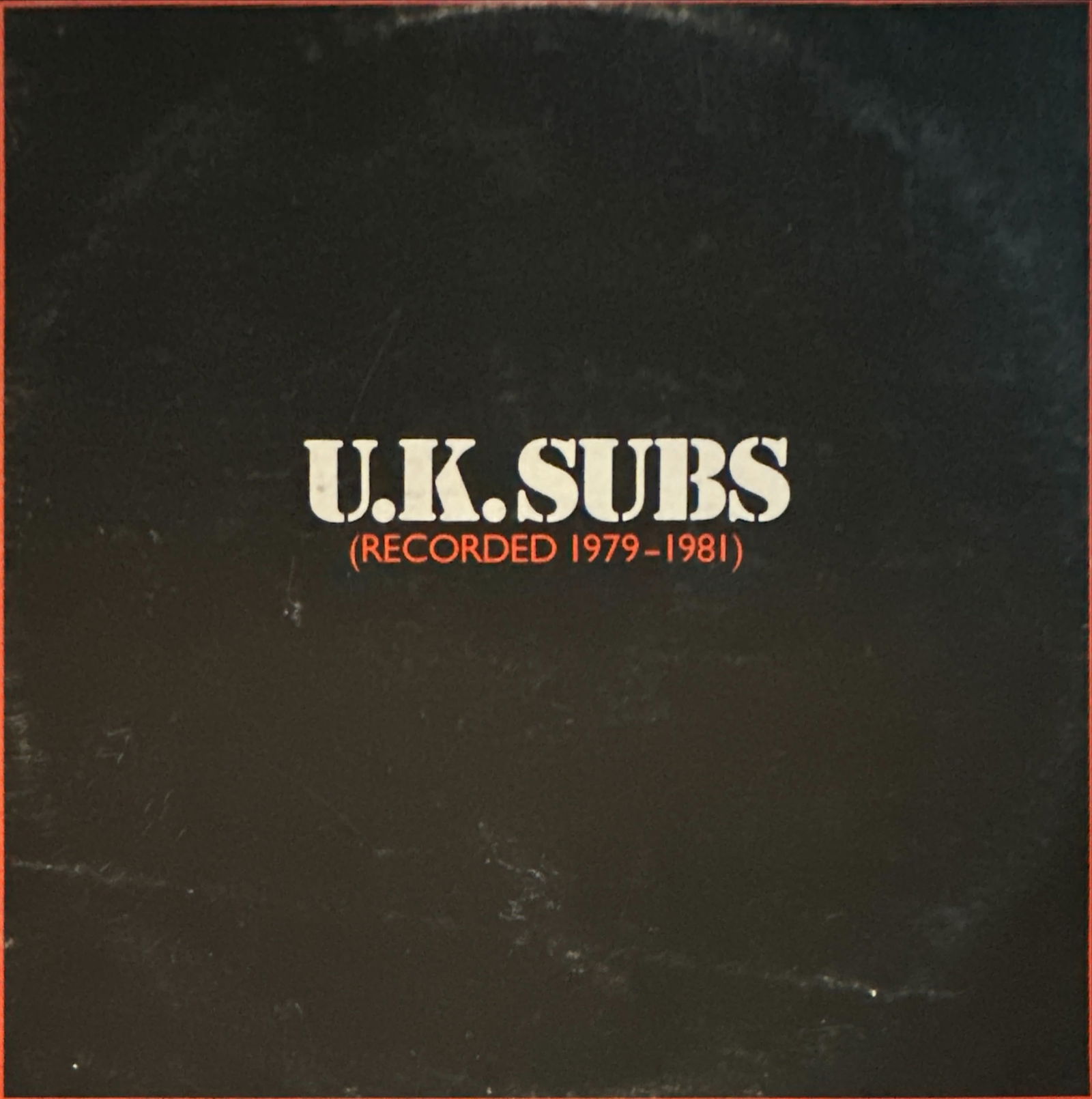 U.K. Subs: Records 1979-1981 (First Pressing) (1 of 3)