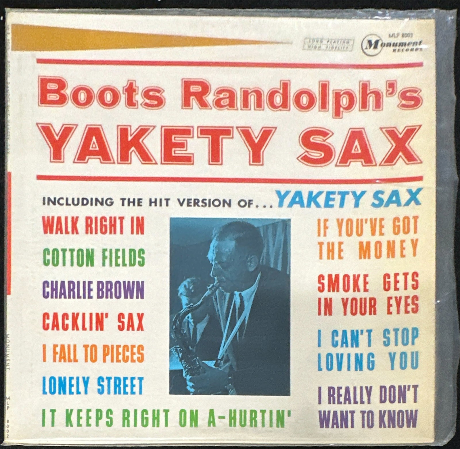Boots Randolph: Yakety Sax: Title: Yakety Sax Code: SLP-18002 Label: Monument Year Released: 1963 Country: US Format: Vinyl, LP, Album, Stereo Genre: Jazz Style: Cool Jazz Vinyl Condition: Very Good (V)<