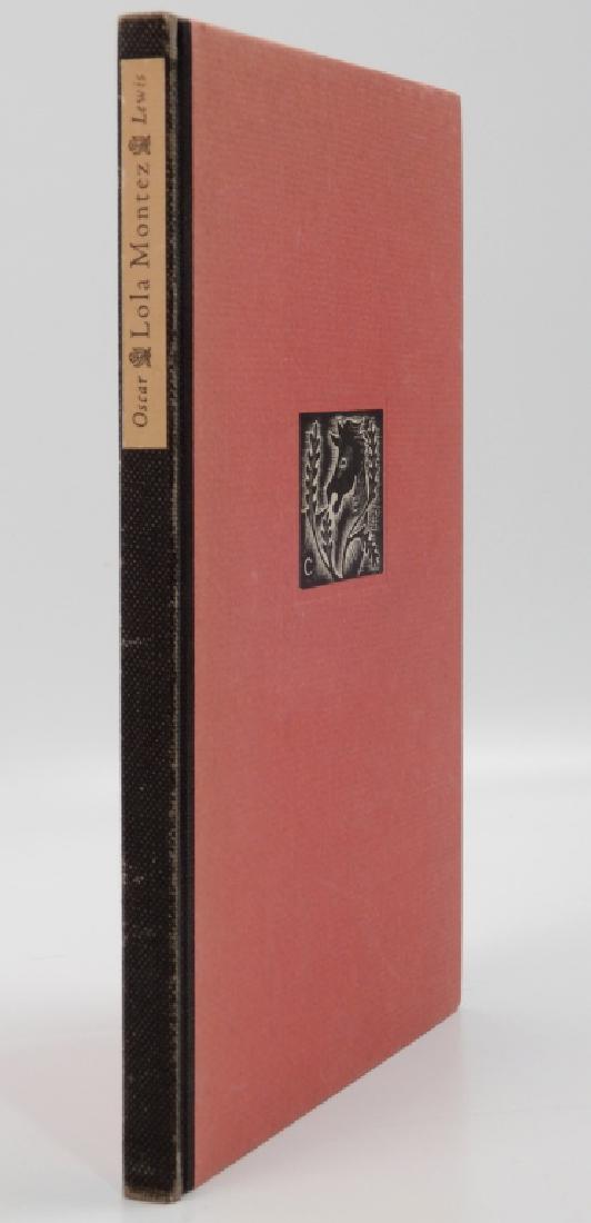 Lola Montez By Oscar Lewis: Lola Montez by Oscar Lewis, San Francisco 1938; limited edition of 750 copies signed by Lewis on the colophon page; pp. 69 with woodcuts by Malette Dean; original titled and decorated woodcut boards, 