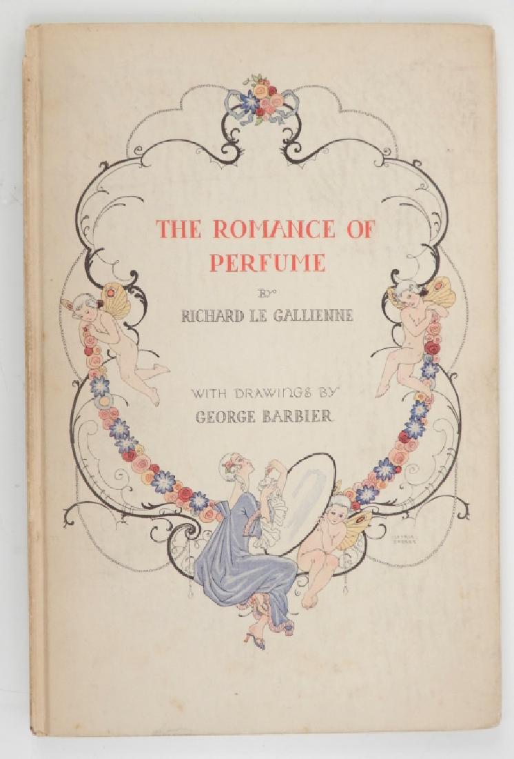 The Romance Of Perfume By Richard Le Gallienne: The Romance of Perfume by Richard le Gallienne, New York & Paris 1928; pp.46 with eight full page titled drawings in colors by George Barbier, blank on the verso and at 20 Rue De La Paix illustrated b
