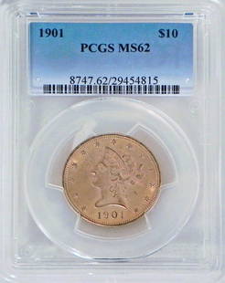 1901 $10 U.S. Liberty Head gold piece: 1901 $10 U.S. Liberty Head gold piece, graded by PCGS MS62