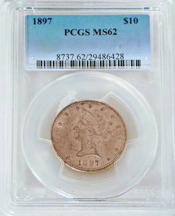 1897 $10 U.S. Liberty Head gold piece: 1897 $10 U.S. Liberty Head gold piece, graded by PCGS MS62