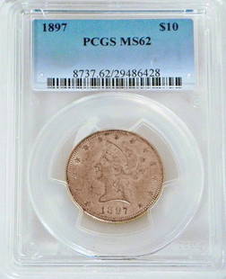 1897 $10 U.S. Liberty Head gold piece: 1897 $10 U.S. Liberty Head gold piece, graded by PCGS MS62