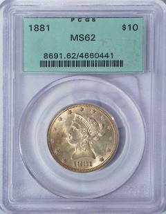 1881 $10 U.S. Liberty Head gold piece: 1881 $10 U.S. Liberty Head gold piece, graded by PCGS MS62