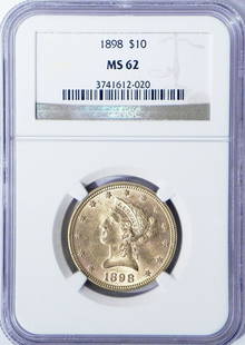 1898 $10 U.S. Liberty Head gold piece: 1898 $10 U.S. Liberty Head gold piece, graded by NGC MS62