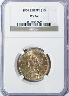 1907 $10 U.S. Liberty Head gold piece: 1907 $10 U.S. Liberty Head gold piece, graded by NGC MS62