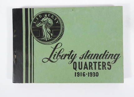 Liberty Standing Quarters 1916-1930 Book: Liberty Standing Quarters Book 1916-1930. Missing 1916, 1918 -S over 7, 1919-D and 1923-S.