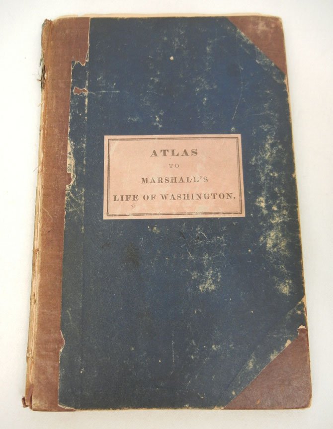 Atlas to Marshall's Life of Washington by John Marshall: Atlas to Marshall's Life of Washington by John Marshall, published by J. Crissy, Philadelphia, hardcover, c. 1832, descriptive battle maps of the American Revolution, maps are hand colored