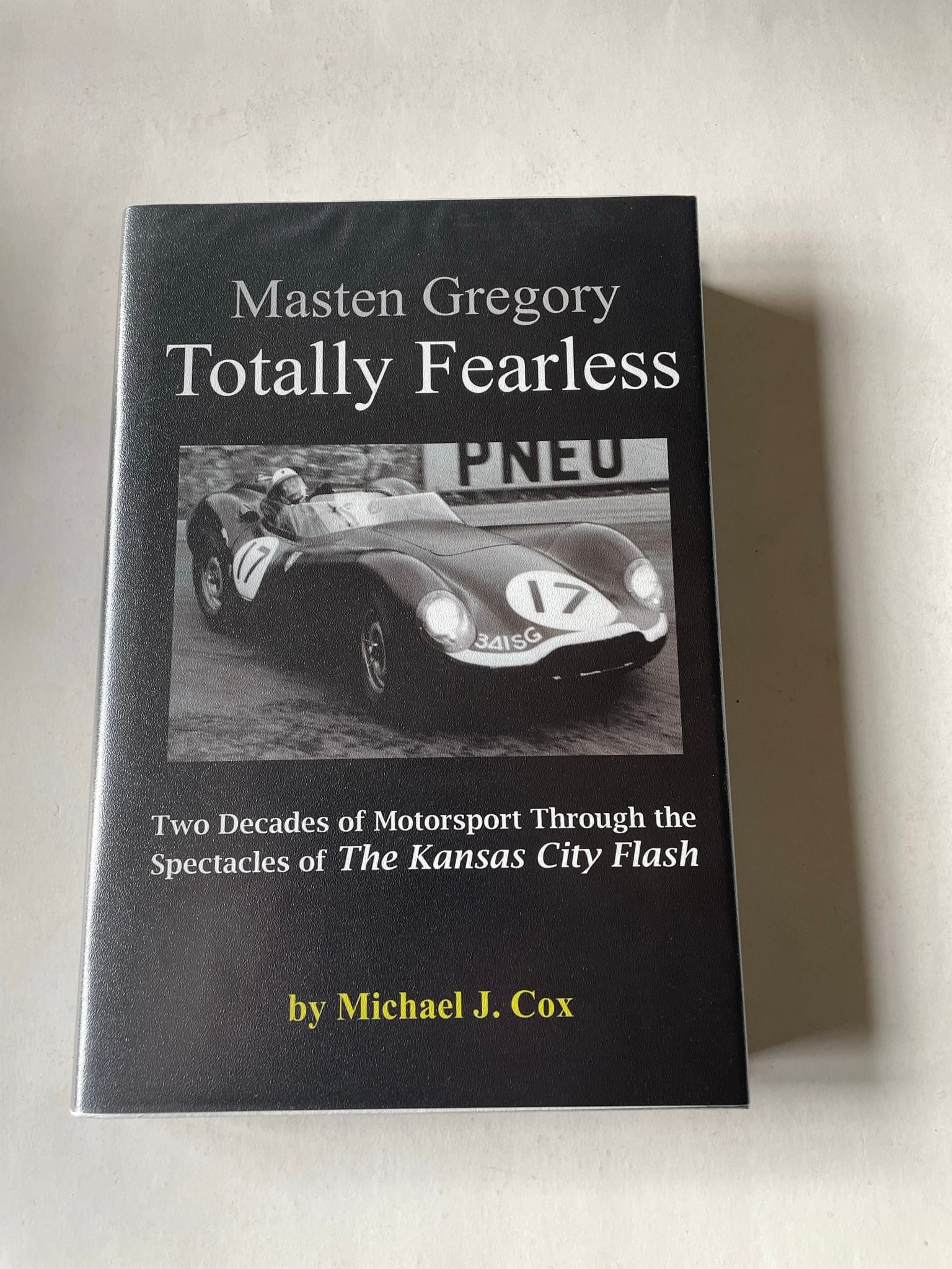 Masten Gregory - Totally Fearless by Michael Cox (1 of 1)