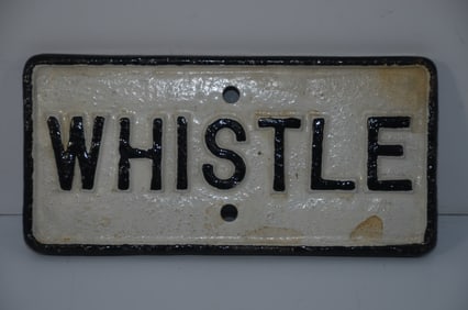 Cast Iron WHISTLE Sign