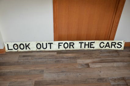 Look Out For The Cars Crossing Sign