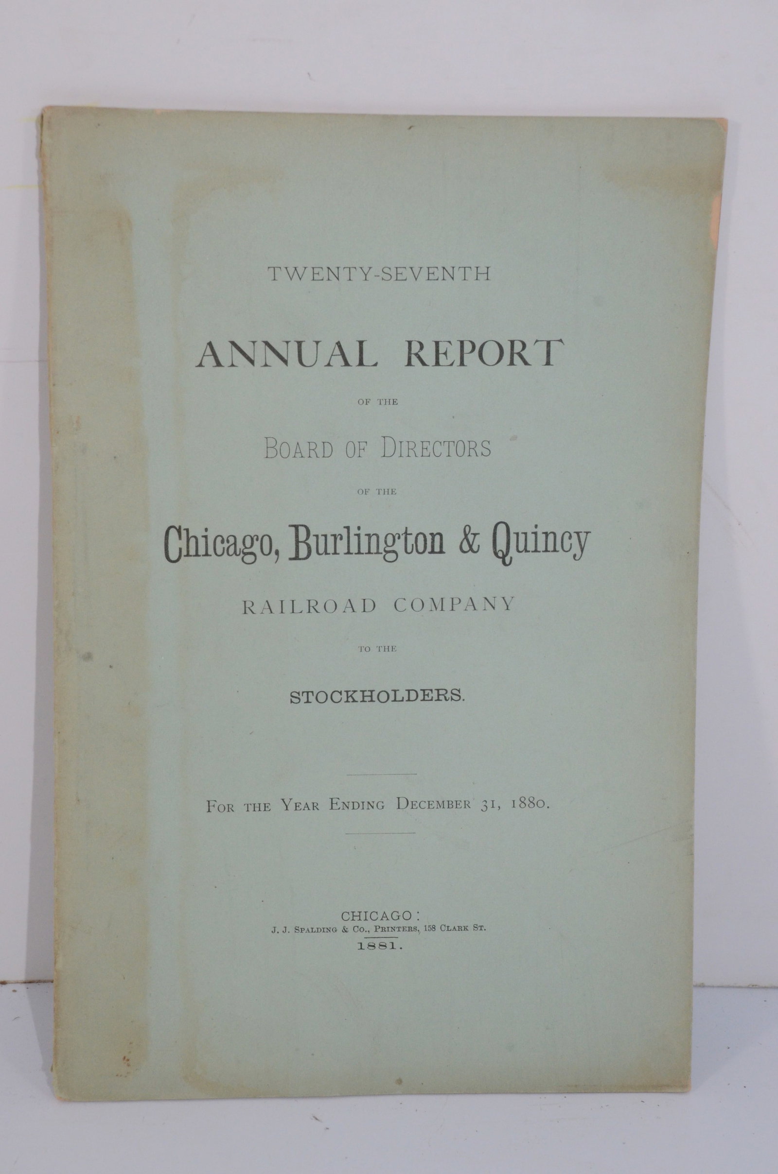 Chicago Burlington and Quincy RR 1880 27th Annual Report: This is a Chicago Burlington and Quincy Railroad 1880 27th annual report. Has 33 total pages. Some tears/frays on the cover, and a couple of interior pages, but the book is in nice used condition.