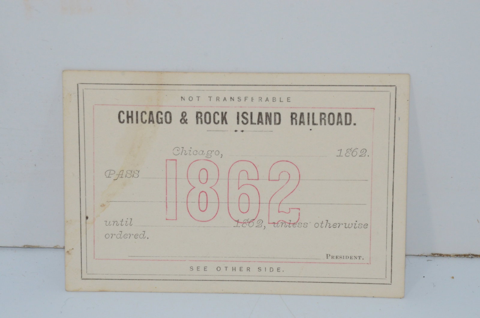 Chicago and Rock Island Railroad 1862 Pass: This is a Chicago and Rock Island Railroad 1862 pass. Issued only 11 years after the start of the railroad. In 1866, the railroad would become the Chicago Rock Island and Pacific Railroad. A rare and 