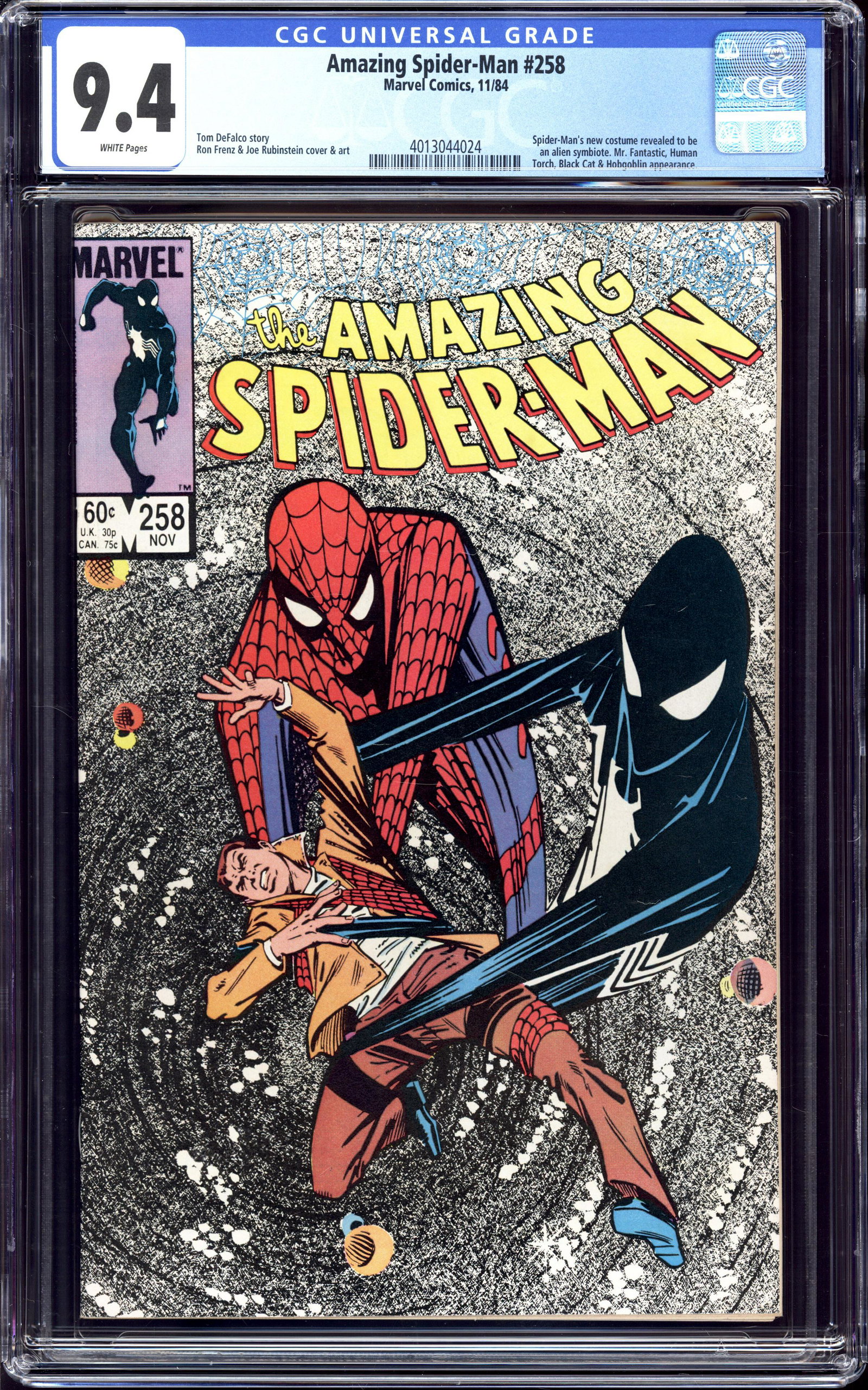 Amazing Spider-Man #258 9.4 Alien Symbiote costume: Amazing Spider-Man #258 Professionally graded 9.4 with White pages by the CGC. Spider-Man's new costume revealed to be an alien symbiote. Mr. Fantastic, Human Torch, Black Cat and Hobgoblin appearance