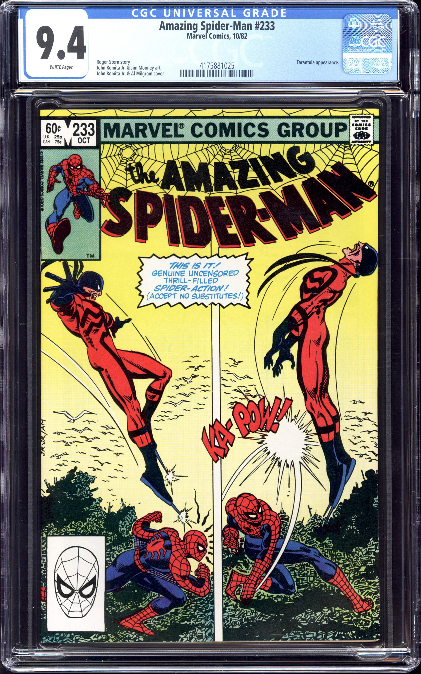Amazing Spider-Man #233 CGC 9.4 Tarantula appearance 10/82: Amazing Spider-Man #233 CGC 9.4 with White pages. Tarantula appearance. Published by Marvel Comics in October of 1982. Roger Stern story. John Romita Jr. and Jim Mooney art. Item measures 13 x 8.25 x 