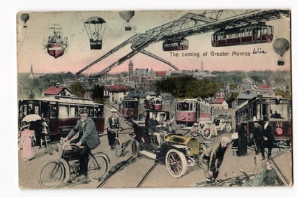 Futuristic Transportation Montage, 'The coming of Greater Monroe Wis.' Early 20th Century Scene