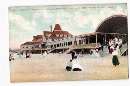 Hotel Nantasket from Beach, Pavilion Entrance, Nantasket Beach, Mass. Dated Aug 8, 1907